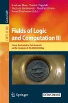 Fields of Logic and Computation III cover