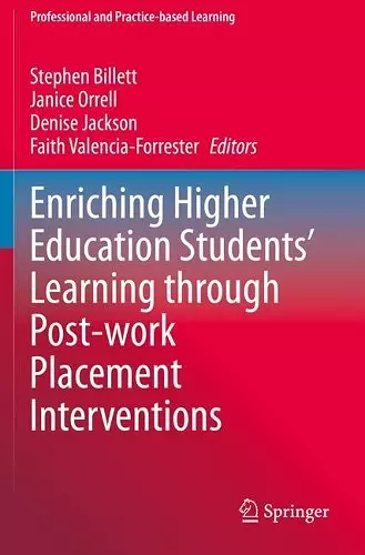 Enriching Higher Education Students' Learning through Post-work Placement Interventions cover