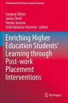 Enriching Higher Education Students' Learning through Post-work Placement Interventions cover