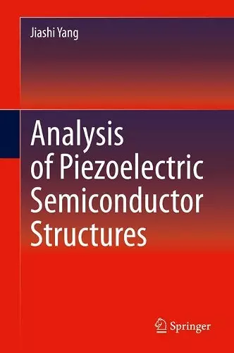 Analysis of Piezoelectric Semiconductor Structures cover