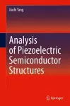 Analysis of Piezoelectric Semiconductor Structures cover
