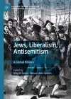 Jews, Liberalism, Antisemitism cover