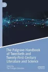 The Palgrave Handbook of Twentieth and Twenty-First Century Literature and Science cover