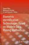 Biometric Identification Technologies Based on Modern Data Mining Methods cover