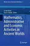 Mathematics, Administrative and Economic Activities in Ancient Worlds cover