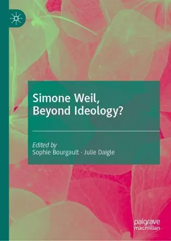 Simone Weil, Beyond Ideology? cover
