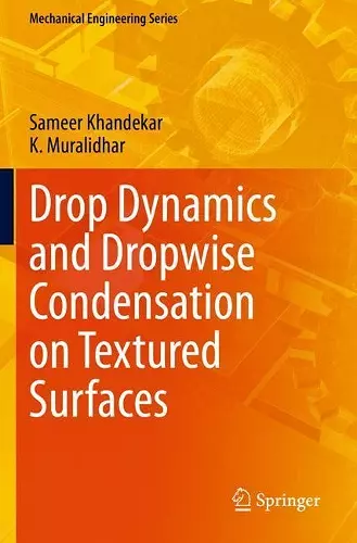 Drop Dynamics and Dropwise Condensation on Textured Surfaces cover