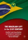 The Brazilian Left in the 21st Century cover