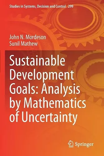 Sustainable Development Goals: Analysis by Mathematics of Uncertainty cover