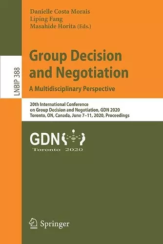 Group Decision and Negotiation: A Multidisciplinary Perspective cover