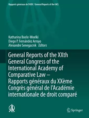 General Reports of the XXth General Congress of the International Academy of Comparative Law - Rapports généraux du XXème Congrès général  de l'Académie internationale de droit comparé cover