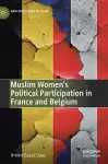 Muslim Women’s Political Participation in France and Belgium cover