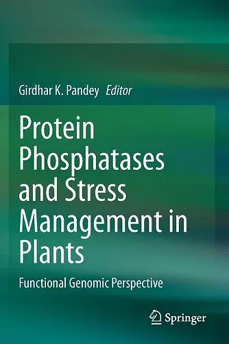 Protein Phosphatases and Stress Management in Plants cover