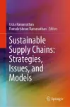 Sustainable Supply Chains: Strategies, Issues, and Models cover