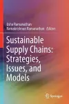 Sustainable Supply Chains: Strategies, Issues, and Models cover