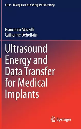 Ultrasound Energy and Data Transfer for Medical Implants cover