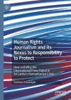 Human Rights Journalism and its Nexus to Responsibility to Protect cover