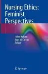 Nursing Ethics: Feminist Perspectives cover