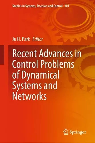 Recent Advances in Control Problems of Dynamical Systems and Networks cover