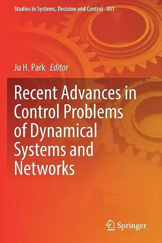 Recent Advances in Control Problems of Dynamical Systems and Networks cover