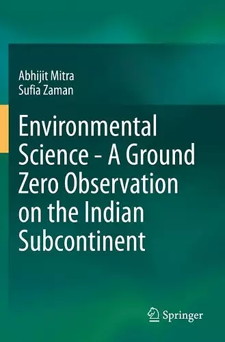 Environmental Science - A Ground Zero Observation on the Indian Subcontinent cover