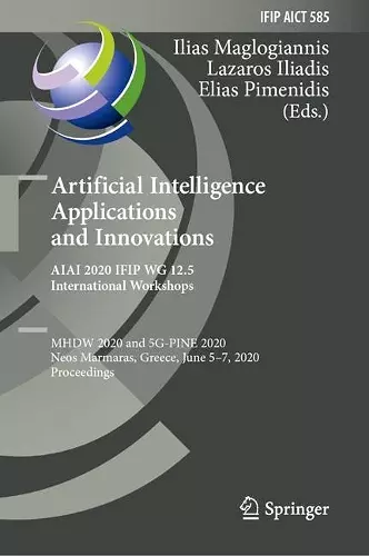 Artificial Intelligence Applications and Innovations. AIAI 2020 IFIP WG 12.5 International Workshops cover