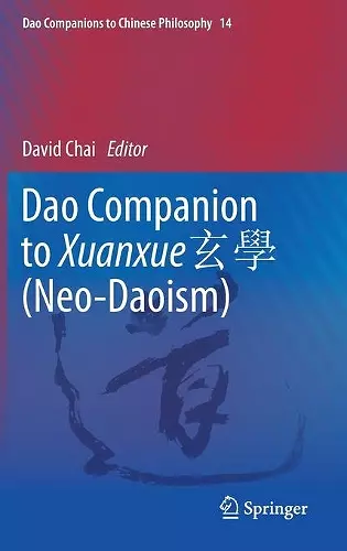 Dao Companion to Xuanxue 玄學 (Neo-Daoism) cover