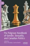 The Palgrave Handbook of Gender, Sexuality, and Canadian Politics cover