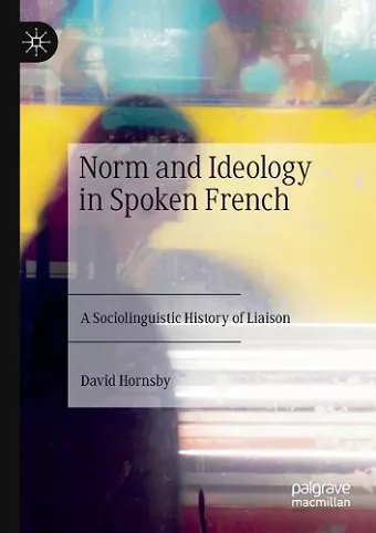 Norm and Ideology in Spoken French cover