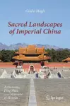 Sacred Landscapes of Imperial China cover