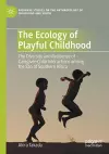 The Ecology of Playful Childhood cover