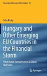 Hungary and Other Emerging EU Countries in the Financial Storm cover