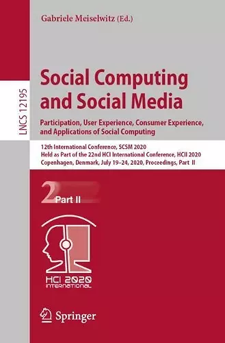 Social Computing and Social Media. Participation, User Experience, Consumer Experience,  and Applications of Social Computing cover