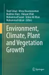 Environment, Climate, Plant and Vegetation Growth cover