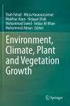 Environment, Climate, Plant and Vegetation Growth cover