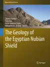 The Geology of the Egyptian Nubian Shield cover