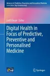 Digital Health in Focus of Predictive, Preventive and Personalised Medicine cover