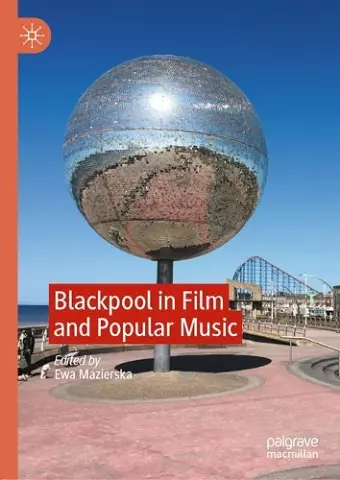 Blackpool in Film and Popular Music cover