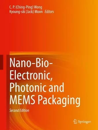 Nano-Bio- Electronic, Photonic and MEMS Packaging cover