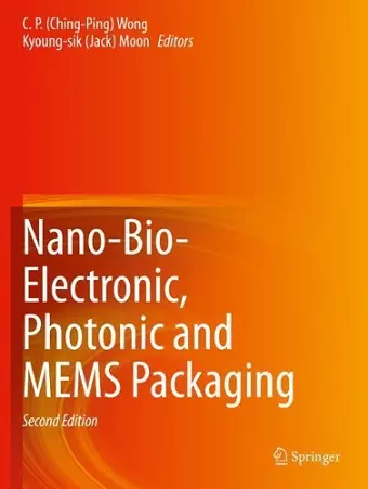 Nano-Bio- Electronic, Photonic and MEMS Packaging cover