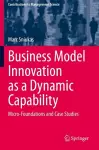 Business Model Innovation as a Dynamic Capability cover