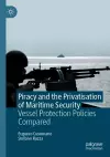 Piracy and the Privatisation of Maritime Security cover