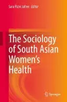 The Sociology of South Asian Women’s Health cover