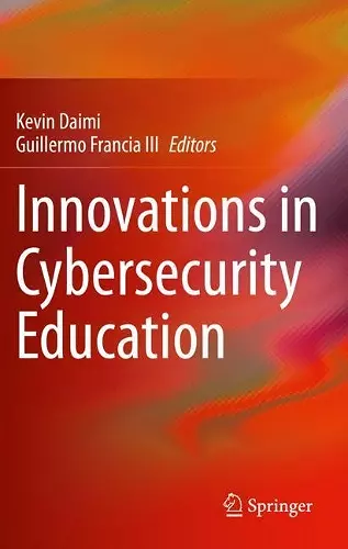 Innovations in Cybersecurity Education cover