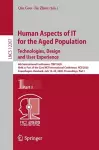 Human Aspects of IT for the Aged Population. Technologies, Design and User Experience cover
