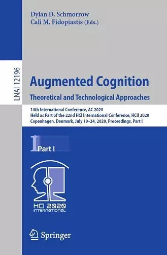 Augmented Cognition. Theoretical and Technological Approaches cover