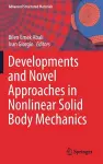 Developments and Novel Approaches in Nonlinear Solid Body Mechanics cover