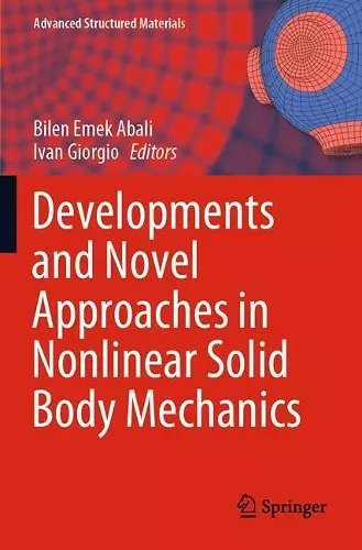 Developments and Novel Approaches in Nonlinear Solid Body Mechanics cover