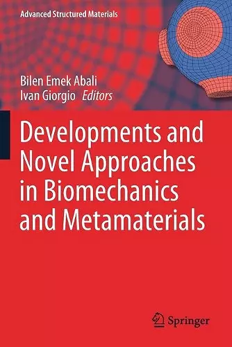 Developments and Novel Approaches in Biomechanics and Metamaterials cover