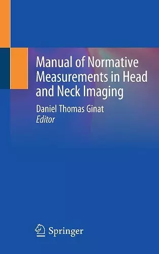 Manual of Normative Measurements in Head and Neck Imaging cover